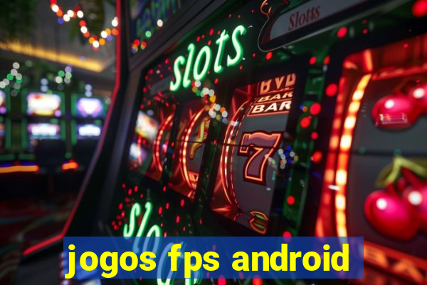 jogos fps android